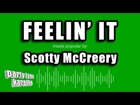 Scotty McCreery - Feelin' It