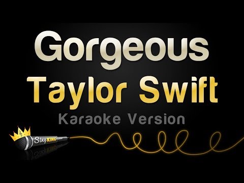 Taylor Swift - Gorgeous