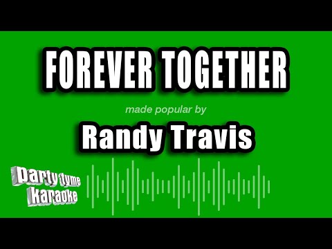Randy Travis - Forever Together