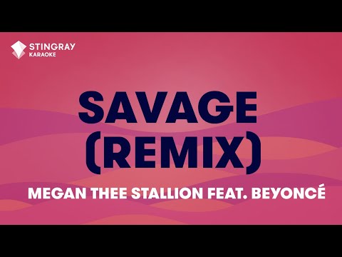 Megan Thee Stallion - Savage Remix (feat. Beyoncé)