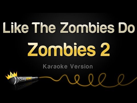 Zombies 2 - Like The Zombies Do