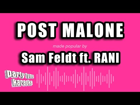Sam Feldt feat. RANI - Post Malone
