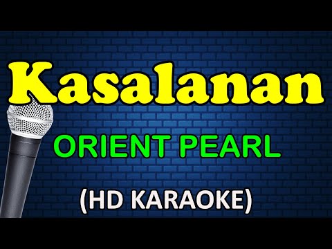 Orient Pearl - KASALANAN