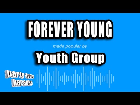 Youth Group - Forever Young