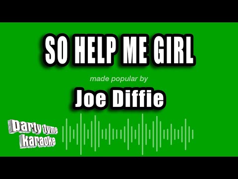 Joe Diffie - So Help Me Girl
