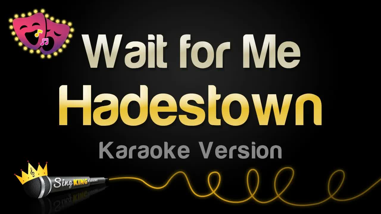 Hadestown - Wait for Me