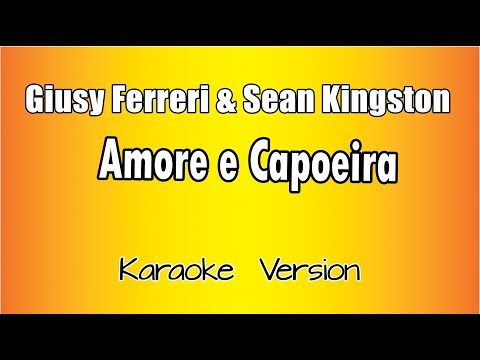 Giusy Ferreri & Sean Kingstone Tagagi & Ketra - Amore a Caporeira