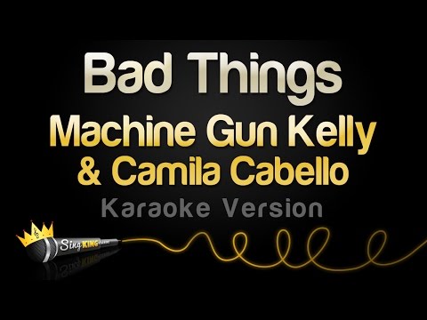 Machine Gun Kelly & Camila Cabello - Bad Things