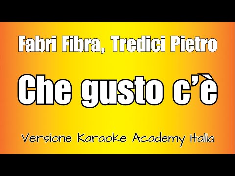 Fabri Fibra, Tredici Pietro - Che Gusto Cè