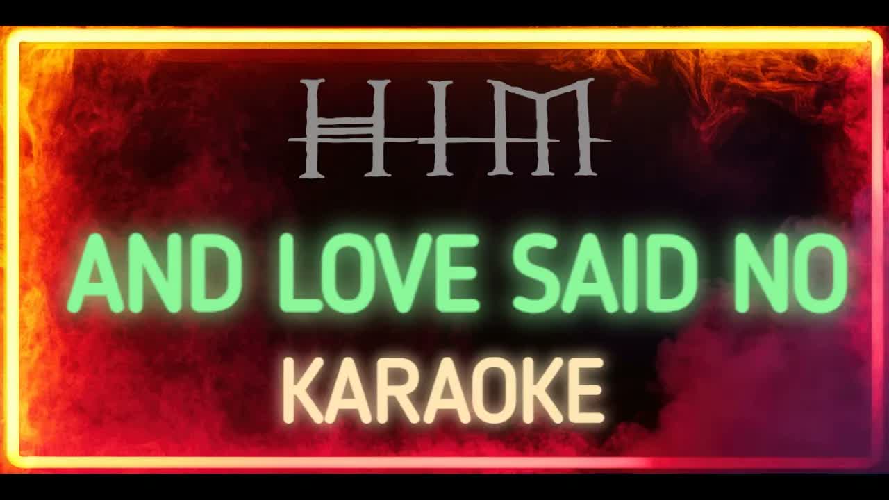 HIM - And Love Said No