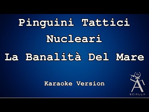 Pinguini Tattici Nucleari - La Banalità Del Mare