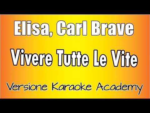 Elisa, Carl Brave - Vivere Tutte Le Vite