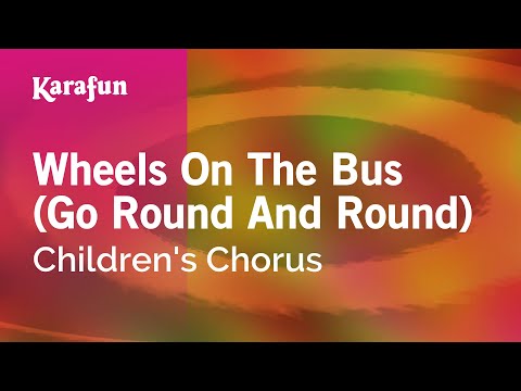 Children's Chorus - Wheels on the Bus (Go Round and Round)