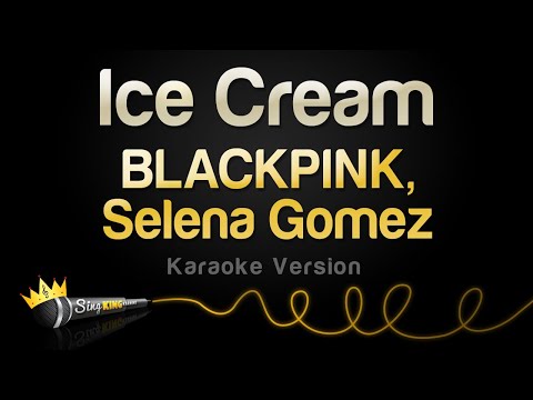 BLACKPINK, Selena Gomez - Ice Cream