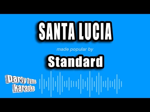 Standard - Santa Lucia