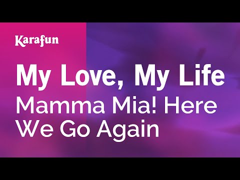 Mamma Mia! Here We Go Again - My Love, My Life