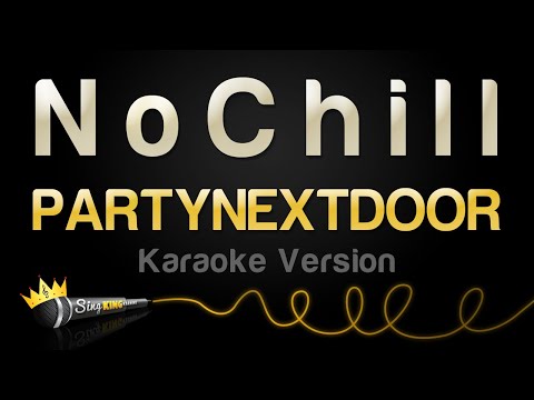 PARTYNEXTDOOR - N o C h i l l
