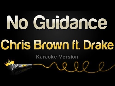Chris Brown feat. Drake - No Guidance