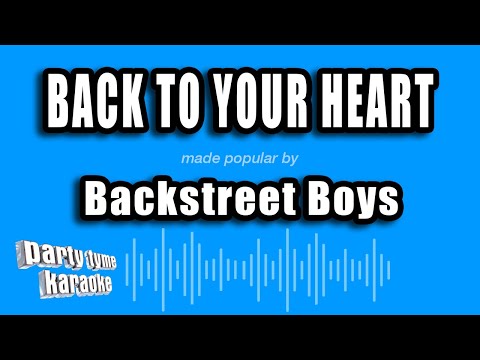 Backstreet Boys - Back To Your Heart