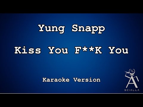 Yung Snapp - Kiss You F**K You (Feat Geolier)