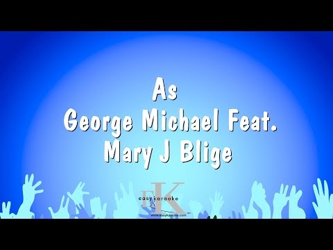George Michael Feat. Mary J Blige - As