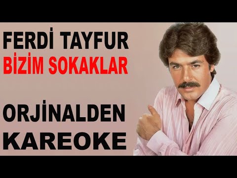 FERDİ TAYFUR BİZİM SOKAKLAR