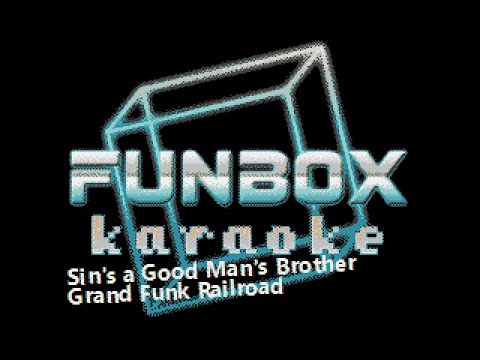 Grand Funk Railroad - Sin's A Good Man's Brother