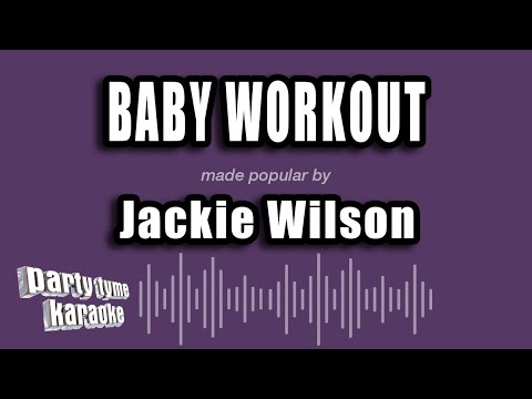 Jackie Wilson - Baby Workout