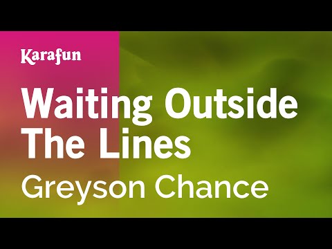 Greyson Chance - Waiting Outside The Lines