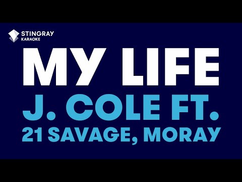 J. Cole - m y . l i f e feat.  21 Savage, Morray