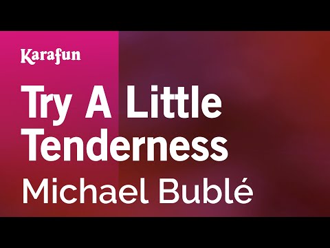 Michael Bublé - Try a Little Tenderness