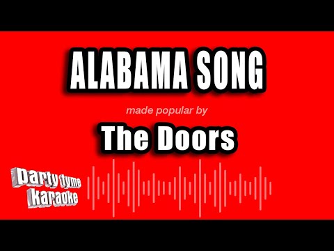 The Doors - Alabama Song
