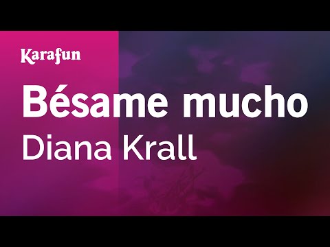 Diana Krall - Bésame mucho