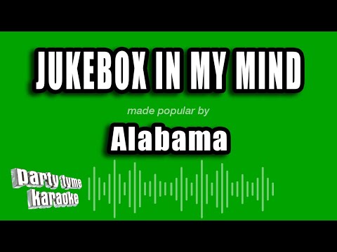 Alabama - Jukebox In My Mind