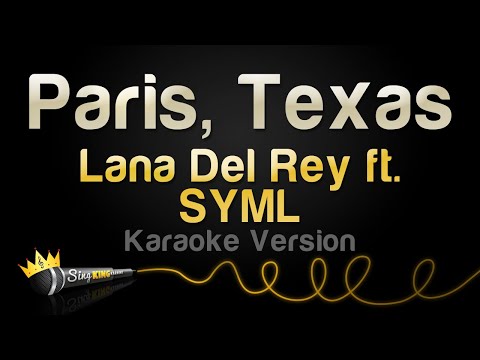 Lana Del Rey, SYML - Paris, Texas