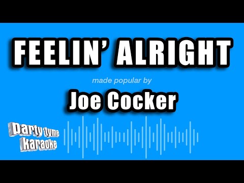 Joe Cocker - Feelin' Alright