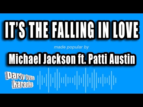 Michael Jackson feat. Patti Austin - It's The Falling In Love