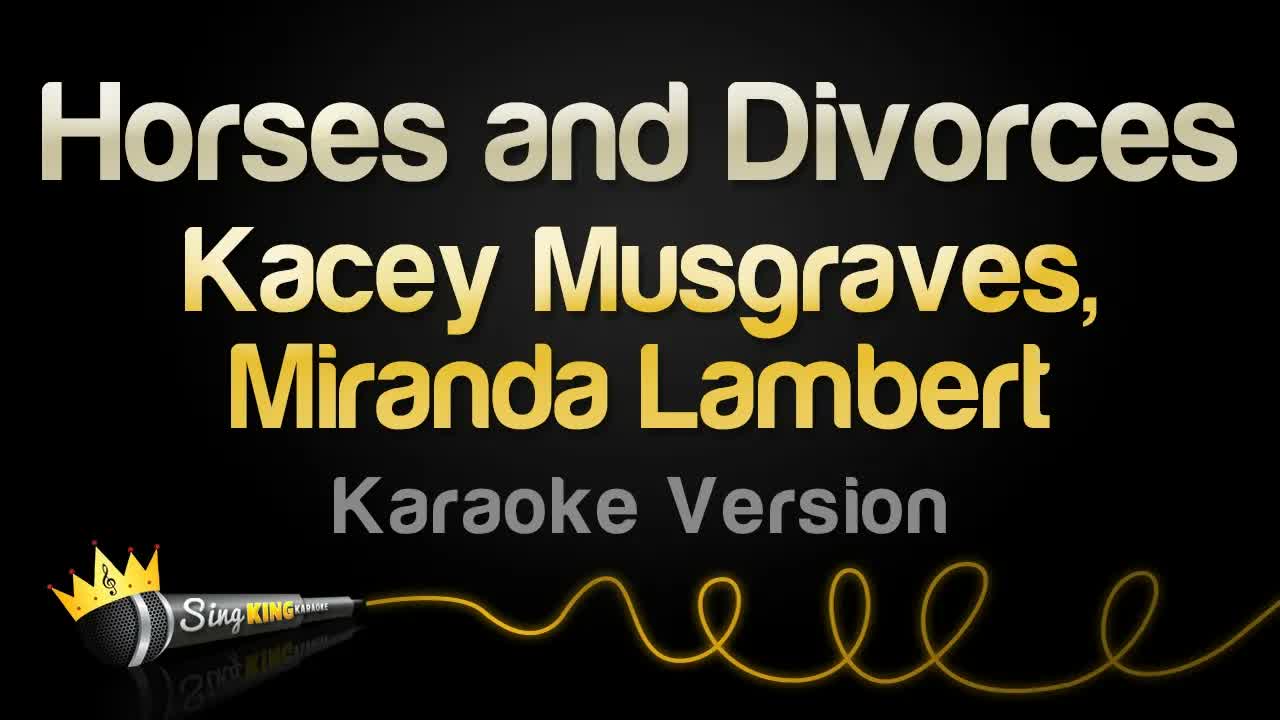 Kacey Musgraves, Miranda Lambert - Horses and Divorces