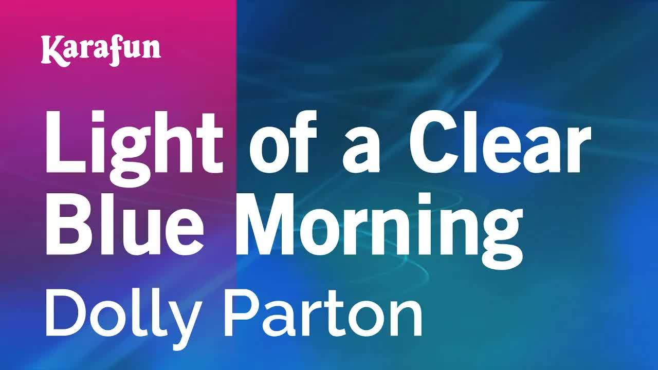 Dolly Parton - Light of a Clear Blue Morning