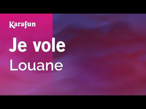 Louane - Je vole