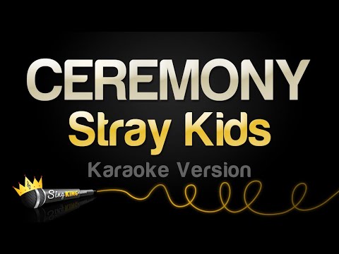Stray Kids - CEREMONY