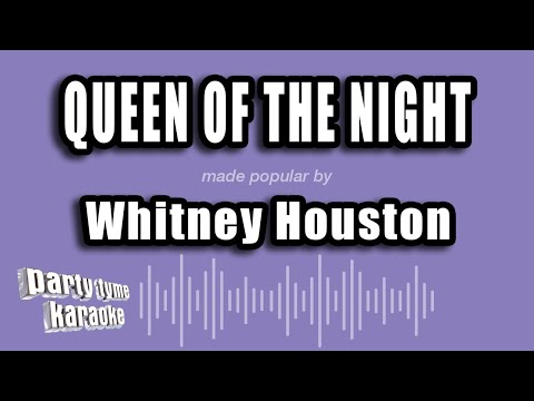 Whitney Houston - Queen of the Night