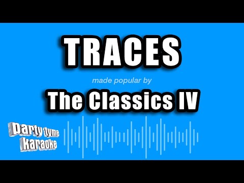 The Classics IV - Traces