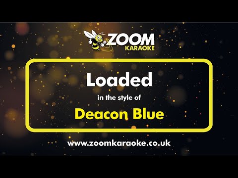 Deacon Blue - Loaded