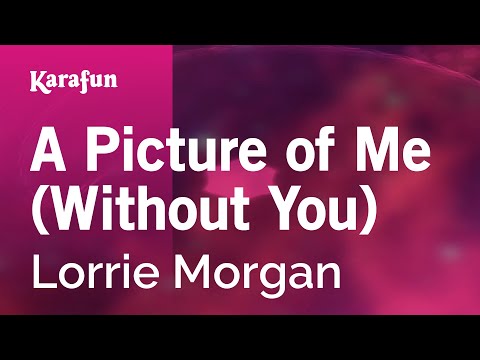 Lorrie Morgan - A Picture of Me (Without You)