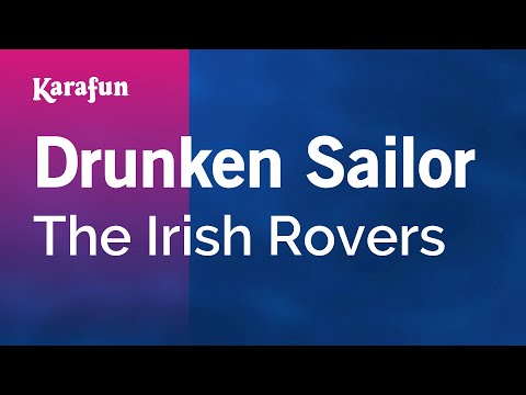 The Irish Rovers - Drunken Sailor
