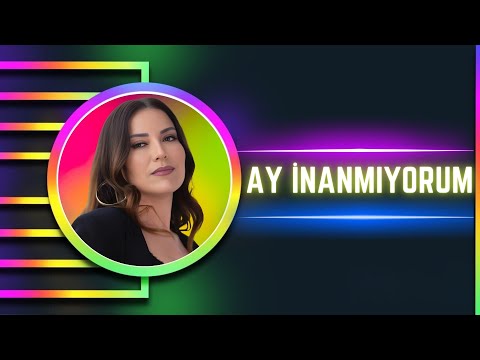 Aşkın Nur Yengi - Ay İnanmıyorum