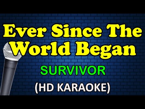 Survivor - EVER SINCE THE WORLD BEGAN