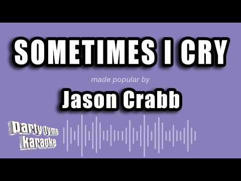 Jason Crabb - Sometimes I Cry