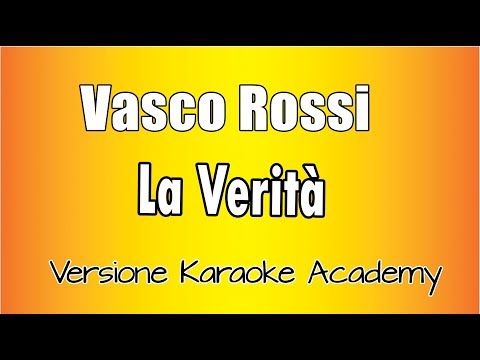 Vasco Rossi - La verità